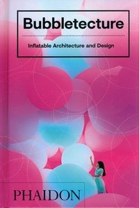 Obrazek Bubbletecture Inflatable Architecture and Design