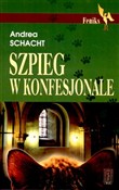 Szpieg w k... - Andrea Schacht -  books in polish 