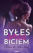 Polska książka : Byłeś serc... - Lena M. Bielska