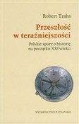 Zobacz : Przeszłość... - Robert Traba