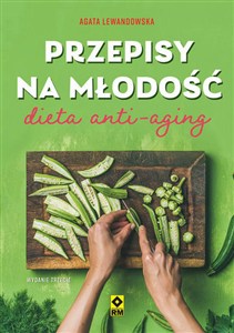 Obrazek Przepisy na młodość Dieta anty-aging