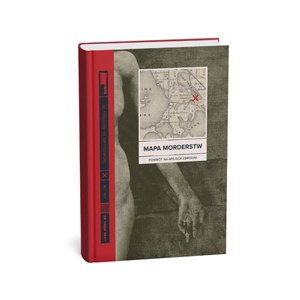 Obrazek Mapa morderstw. Od frenologii do daktyloskopii. powrót na miejsce zbrodni