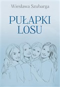 Pułapki lo... - Wiesława Szubarga -  books from Poland