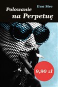 Polowanie ... - Ewa Stec -  Polish Bookstore 