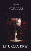 Liturgia k... - Adam Kopacki -  Książka z wysyłką do UK