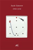 Polska książka : Linia życi... - Jacek Gutorow