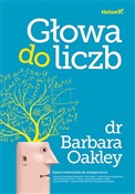 Zobacz : Głowa do l... - Barbara Oakley