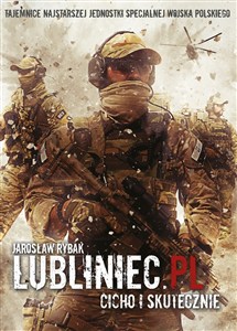 Obrazek Lubliniec.pl Cicho i skutecznie Tajemnice najstarszej jednostki specjalnej Wojska Polskiego