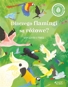 Obrazek Dlaczego flamingi są różowe Wiem wszystko o ptakach.