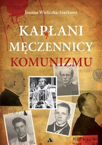 Picture of Kapłani męczennicy komunizmu