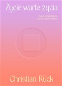 Polska książka : Życie wart... - Christian Rück