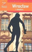 Wrocław i ... - Piotr Paciorkiewicz, Ewa Chwałko, Cyprian Skała -  Polish Bookstore 