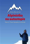 Zobacz : Alpinistka... - Anna Borecka
