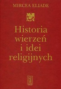 Obrazek Historia wierzeń i idei religijnych t.1