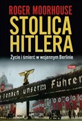 Książka : Stolica Hi... - Roger Moorhouse
