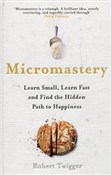 Micromaste... - Robert Twigger -  books from Poland