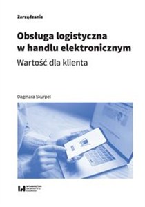 Obrazek Obsługa logistyczna w handlu elektronicznym Wartość dla klienta
