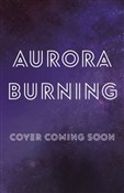 Aurora Bur... - Jay Kristoff, Amie Kaufman -  Polish Bookstore 
