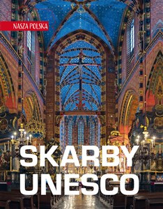 Obrazek Nasza Polska Skarby UNESCO
