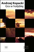 Gra w hoły... - Andrzej Kopacki -  foreign books in polish 