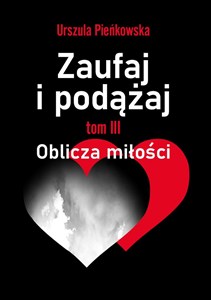 Obrazek Zaufaj i podążaj T.3 Oblicza miłości