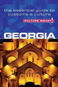 Obrazek Culture Smart! Georgia The Essential Guide to Customs & Culture