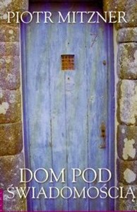 Obrazek Dom pod świadomością
