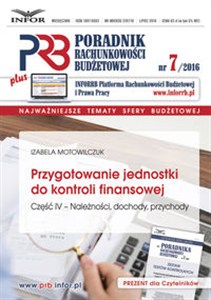 Obrazek Przygotowanie jednostki do kontroli finansowej cz.IV Poradnik Rachunkowości Budżetowej 7/16