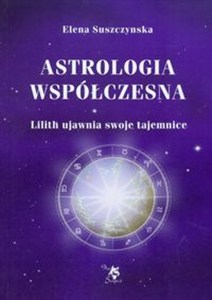 Obrazek Astrologia współczesna Tom 1 Lilith ujawnia swoje tajemnice