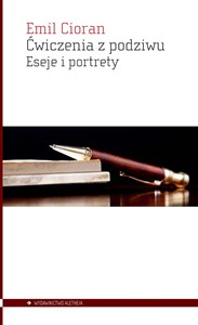 Obrazek Ćwiczenia z podziwu Eseje i portrety