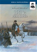 1812 Wielk... - Austin Paul Britten -  books in polish 