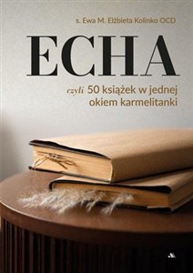 Obrazek ECHA. 50 książek w jednej okiem karmelitanki