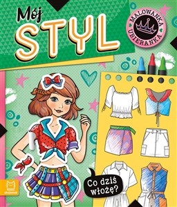 Obrazek Co dziś włożę? Malowanka ubieranka. Mój styl