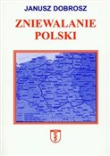 Zniewalani... - Janusz Dobrosz - Ksiegarnia w UK