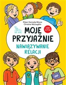 Moje przyj... - Eileen Kennedy-Moore, Christine McLaughlin - Ksiegarnia w UK