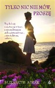 Książka : Tylko nic ... - Elizabeth Adler