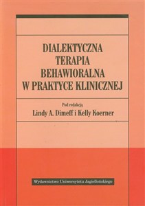 Obrazek Dialektyczna terapia behawioralna w praktyce klinicznej