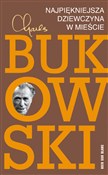 Zobacz : Najpięknie... - Charles Bukowski