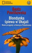 Blondynka ... - Beata Pawlikowska - Ksiegarnia w UK