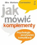 Książka : Jak mówić ... - Mira Montana Czarnawska