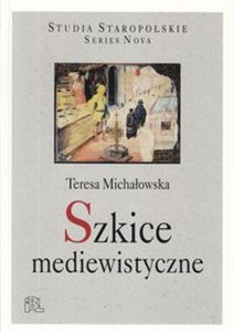 Obrazek Szkice mediewistyczne