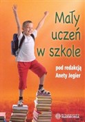 Mały uczeń... - Aneta Jegier (red.) -  books from Poland