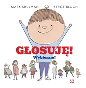 Głosuję! W... - Marc Shulman, Serge Bloch -  foreign books in polish 