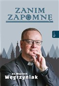 Zanim zapo... - Wojciech Węgrzyniak -  books from Poland