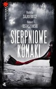 Zobacz : Sierpniowe... - Violetta Sajkiewicz, Robert Ostaszewski