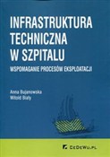 polish book : Infrastruk... - Anna Bujanowska, Witold Biały