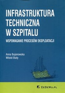 Obrazek Infrastruktura techniczna w szpitalu Wspomaganie procesów eksploatacji