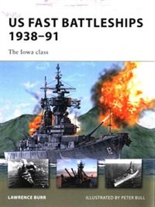 Obrazek US Fast Battleships 1938-91 The Iowa class