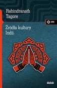 Źródła kul... - Tagore Rabindranath -  foreign books in polish 
