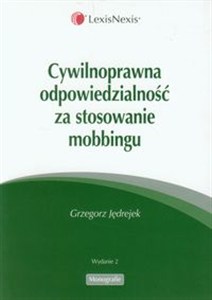 Obrazek Cywilnoprawna odpowiedzialność za stosowanie mobbingu